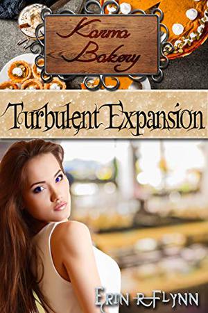 Turbulent Expansion (Karma Bakery #3)