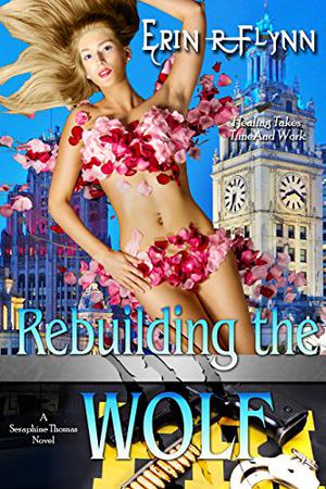 Rebuilding the Wolf (Seraphine Thomas #8)