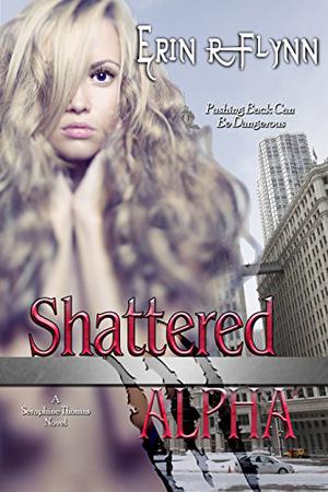 Shattered Alpha (Seraphine Thomas #7)