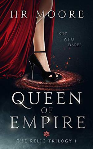 Queen of Empire (The Relic Trilogy #1)