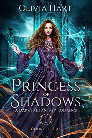 Princess of Shadows by Olivia Hart
