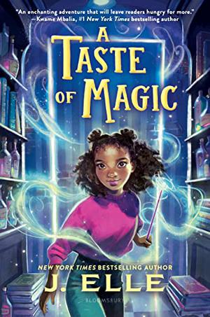 A Taste Of Magic by J. Elle