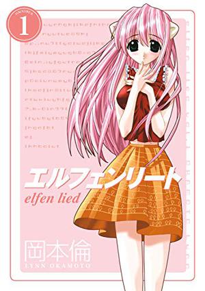 Elfen Lied Omnibus, Volume 1 (Elfen Lied Omnibus #1)