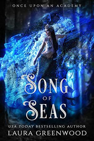 Song Of Seas (Once Upon an Academy #4)