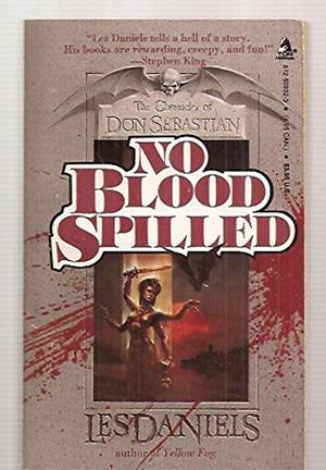 No Blood Spilled (Don Sebastian Vampire Chronicles #5)