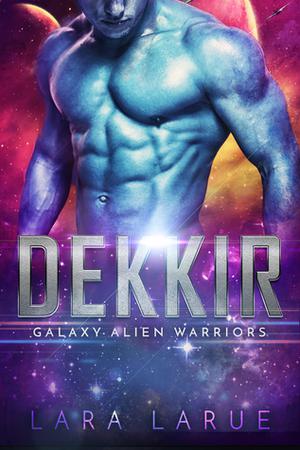 Dekkir (Galaxy Alien Warriors #1)