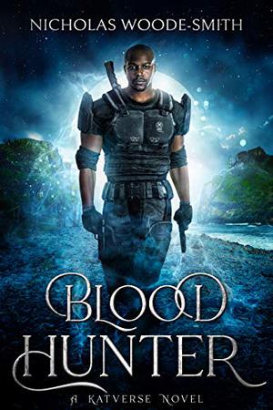 Blood Hunter by Nicholas Woode-Smith