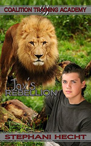 Jax's Rebellion by Stephani Hecht