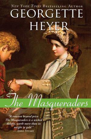 The Masqueraders by Georgette Heyer, Anne Stuart