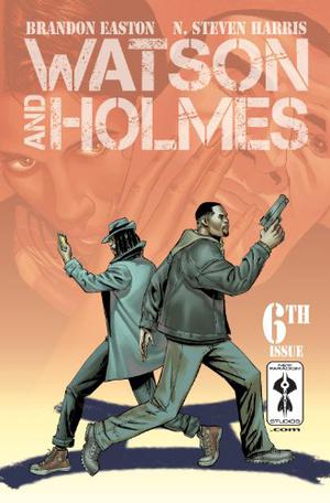 Watson and Holmes #6 by Brandon Easton