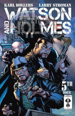 Watson and Holmes #5 by Karl Bollers