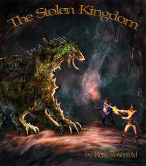 The Stolen Kingdom by Ross Rosenfeld