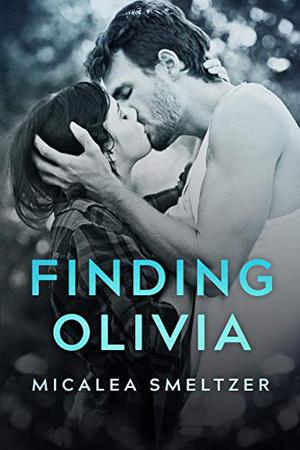Finding Olivia by Micalea Smeltzer