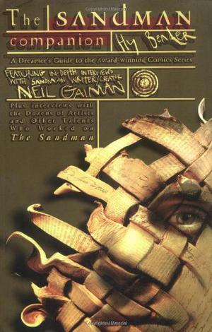 The Sandman Companion: A Dreamer's Guide to the Award-Winning Comic Series (The Sandman #Companion)