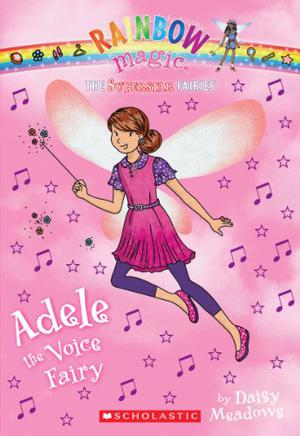 Adele the Voice Fairy (Rainbow Magic #114)