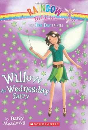 Willow the Wednesday Fairy (Rainbow Magic #38)