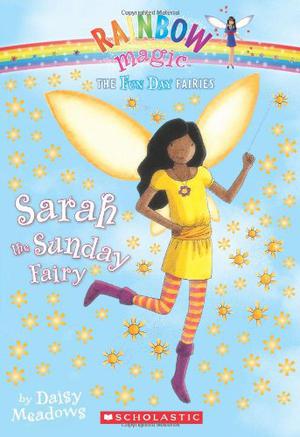 Sarah the Sunday Fairy (Rainbow Magic #42)