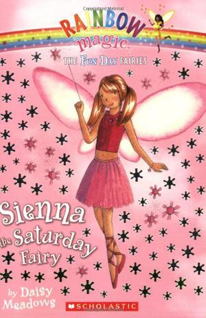 Sienna the Saturday Fairy (Rainbow Magic #41)