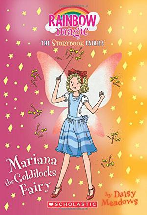 Mariana the Goldilocks Fairy (Rainbow Magic #162)
