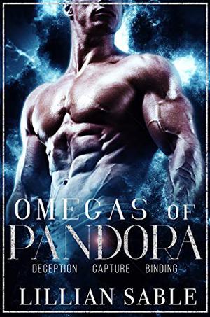 Omegas of Pandora, Volume One by Lillian Sable