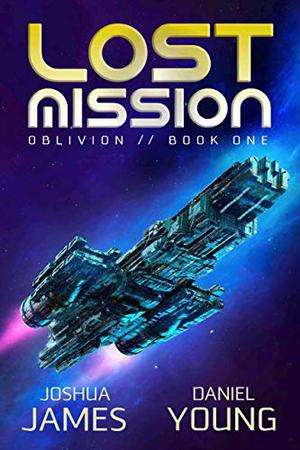 Lost Mission by Joshua James, Daniel Young