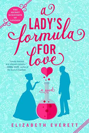 A Lady's Formula for Love (The Secret Scientists of London #1)