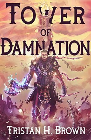 The First Tower (Tower of Damnation #1)