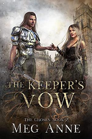 The Keeper's Vow: A Chosen Novel (The Keepers #3)