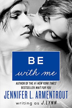 Be with Me (Wait for You #2)