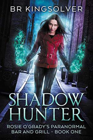 Shadow Hunter (Rosie O'Grady's Paranormal Bar and Grill #1)