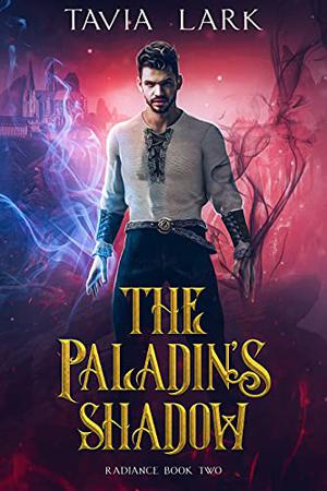 The Paladin's Shadow (Radiance #2)