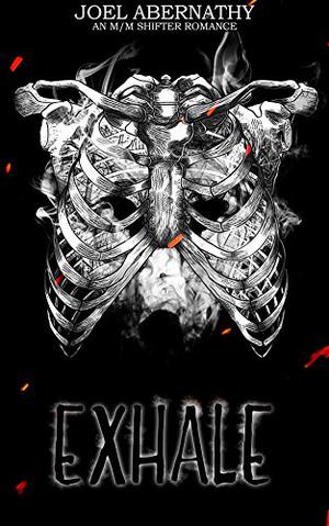 Exhale (Flesh and Bone #1)
