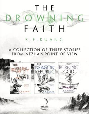 The Drowning Faith by R.F. Kuang
