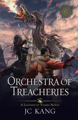 Orchestra of Treacheries by J.C. Kang