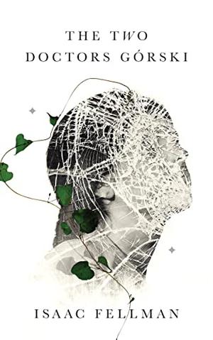 The Two Doctors Górski by Isaac Fellman