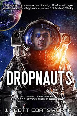 Dropnauts by J. Scott Coatsworth