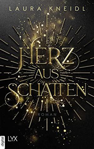 Herz aus Schatten by Laura Kneidl
