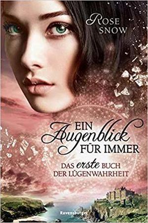 Ein Augenblick für immer by Rose Snow