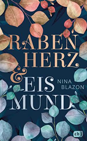 Rabenherz und Eismund by Nina Blazon