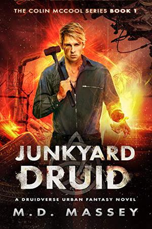 Junkyard Druid (The Colin McCool series #1)