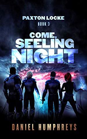 Come, Seeling Night by Daniel Humphreys