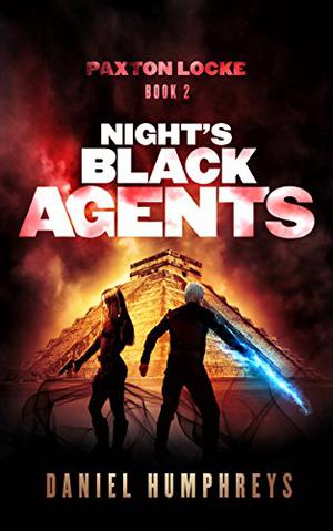 Night's Black Agents (Paxton Locke #2)
