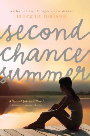 Second Chance Summer by Morgan Matson