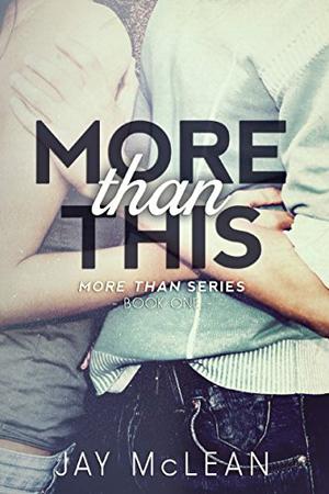More Than This by Jay McLean