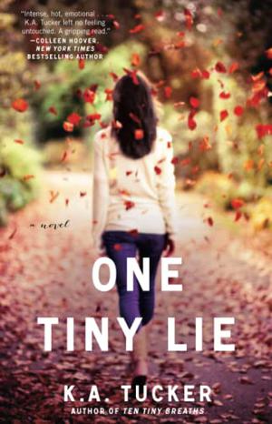 One Tiny Lie by K.A. Tucker