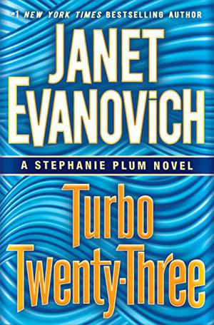 Turbo Twenty-Three (Stephanie Plum #23)