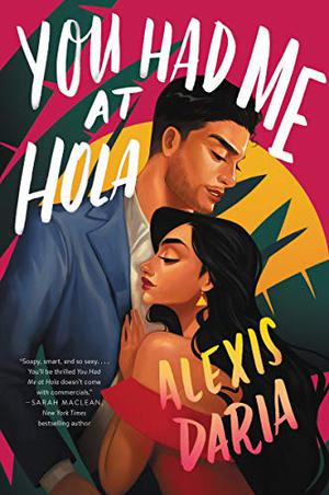 You Had Me at Hola (Primas of Power #1)