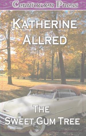 The Sweet Gum Tree by Katherine Allred