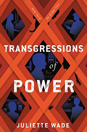 Transgressions of Power (The Broken Trust #2)