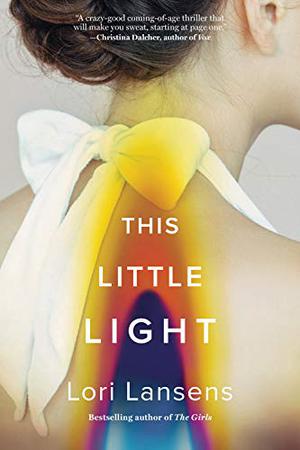 This Little Light by Lori Lansens